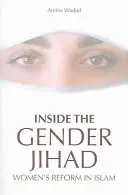 Inside the Gender Jihad: Reforma femeilor în islam - Inside the Gender Jihad: Women's Reform in Islam