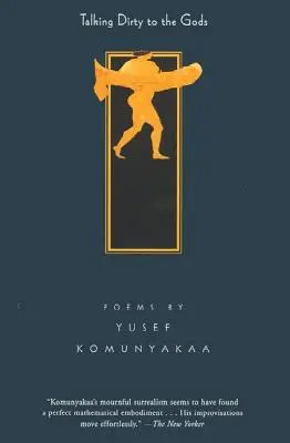 Talking Dirty to the Gods: Poezii - Talking Dirty to the Gods: Poems