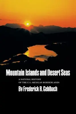 Insulele de munte și mările deșertului - Mountain Islands and Desert Seas