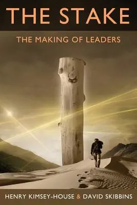 Miza: Crearea liderilor: The Making of Leaders - The Stake: The Making of Leaders