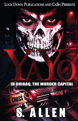 Yayo: În Chiraq, capitala crimelor - Yayo: In Chiraq, The Murder Capital