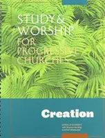 Studiu și închinare pentru creștinii progresiști: Creația - Study and Worship for Progessive Christians: Creation