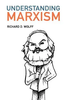 Înțelegerea marxismului - Understanding Marxism