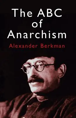 ABC-ul anarhismului - The ABC of Anarchism