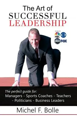 Arta de a conduce cu succes - The Art of Successful Leadership