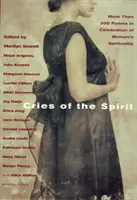 Strigătele spiritului: Mai mult de 300 de poeme în celebrarea spiritualității femeilor - Cries of the Spirit: More Than 300 Poems in Celebration of Women's Spirituality