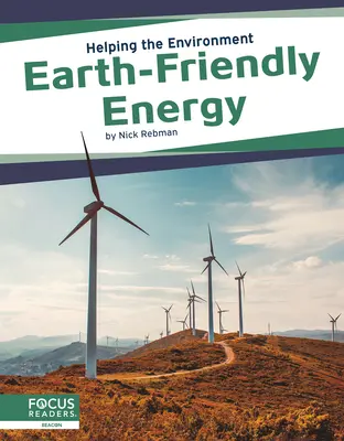 Energie prietenoasă cu Pământul - Earth-Friendly Energy