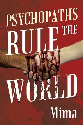 Psihopații conduc lumea - Psychopaths Rule the World