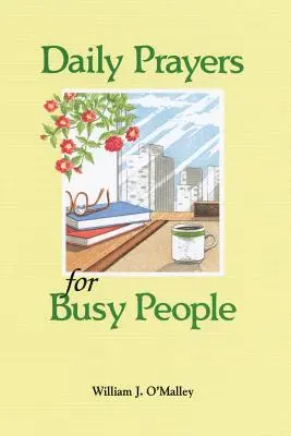 Rugăciuni zilnice pentru oameni ocupați - Daily Prayers for Busy People