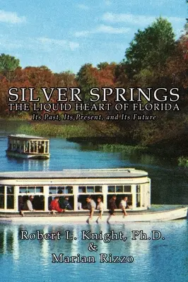 Silver Springs - Inima lichidă a Floridei - Silver Springs - The Liquid Heart of Florida
