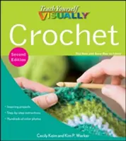 Învață-te să croșetezi vizual - Teach Yourself Visually Crochet