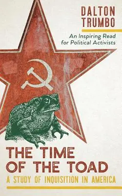 The Time of the Toad: A Study of Inquisition in America, and Two Related Pamphlets (Perennial Library, P 268)