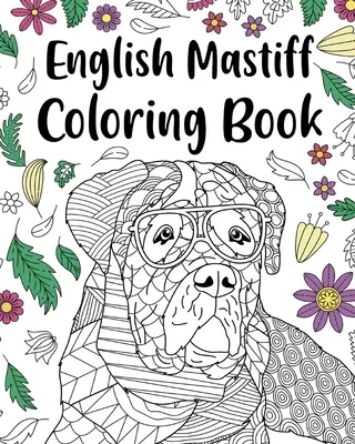 Mastiff engleză carte de colorat - English Mastiff Coloring Book