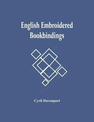 Legături englezești brodate - English Embroidered Bookbindings
