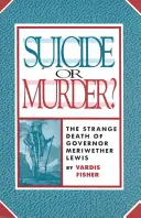 Sinucidere sau crimă: Strania moarte a - Suicide or Murder: The Strange Death of
