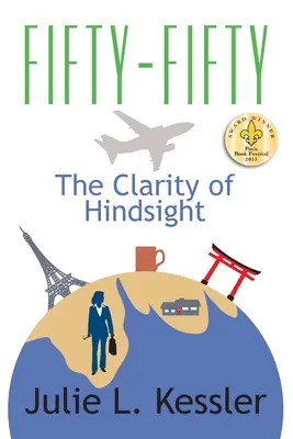 Fifty-Fifty: Claritatea retrospectivă - Fifty-Fifty: The Clarity of Hindsight