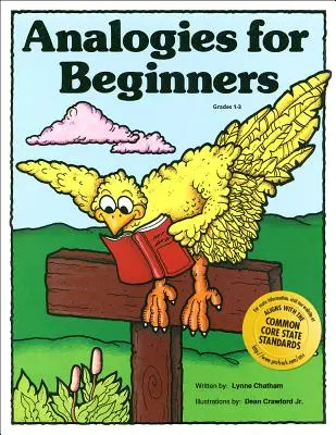 Analogii pentru începători: Grades 1-3 - Analogies for Beginners: Grades 1-3
