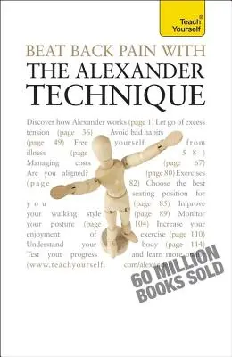 Învinge durerile de spate cu ajutorul tehnicii Alexander - Beat Back Pain with the Alexander Technique