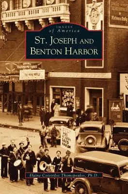 St. Joseph și Benton Harbor - St. Joseph and Benton Harbor