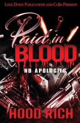 Plătit cu sânge: Fără scuze - Paid in Blood: No Apologies