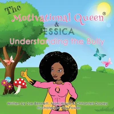 Regina motivației și Jessica Înțelegerea bătăușului - The Motivational Queen and Jessica Understanding The Bully