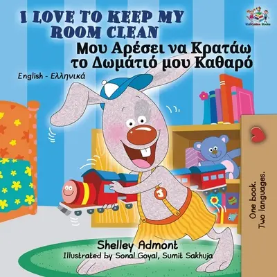 I Love to Keep My Room Clean (Carte bilingvă engleză-greacă) - I Love to Keep My Room Clean (English Greek Bilingual Book)