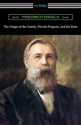 Originea familiei, a proprietății private și a statului - The Origin of the Family, Private Property, and the State