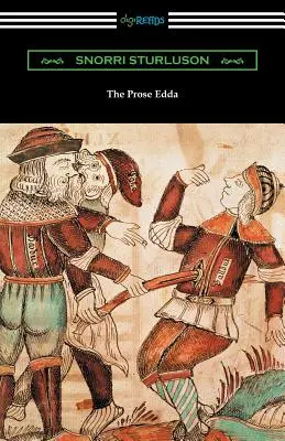 The Prose Edda (tradusă cu o introducere, note și vocabular de Rasmus B. Anderson) - The Prose Edda (Translated with an Introduction, Notes, and Vocabulary by Rasmus B. Anderson)