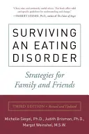 Supraviețuirea unei tulburări de alimentație, ediția a treia - Surviving an Eating Disorder, Third Edition