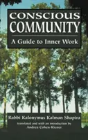Comunitatea conștientă: Un ghid pentru munca interioară - Conscious Community: A Guide to Inner Work