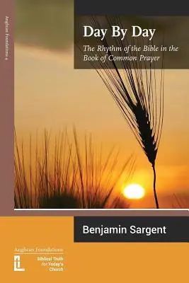 Zi de zi: Ritmul Bibliei în Cartea de Rugăciune Comună - Day by Day: The Rhythm of the Bible in the Book of Common Prayer