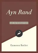 Ayn Rand: O introducere - Ayn Rand: An Introduction