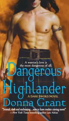 Highlander periculos: Un roman Dark Sword - Dangerous Highlander: A Dark Sword Novel