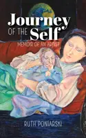 Călătoria sinelui: Memoriile unui artist / Journey of the Self: Memoir of an artist - Journey of the Self: Memoir of an artist