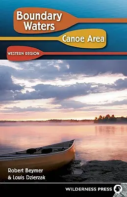 Boundary Waters Canoe Area: Regiunea de vest - Boundary Waters Canoe Area: Western Region