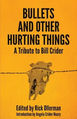 Gloanțe și alte lucruri dureroase: Un omagiu adus lui Bill Crider - Bullets and Other Hurting Things: A Tribute to Bill Crider