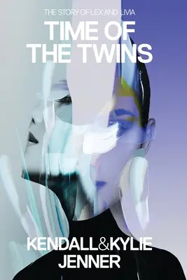 Vremea gemenilor: Povestea lui Lex și a Liviei - Time of the Twins: The Story of Lex and Livia