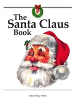 Cartea lui Moș Crăciun - The Santa Claus Book