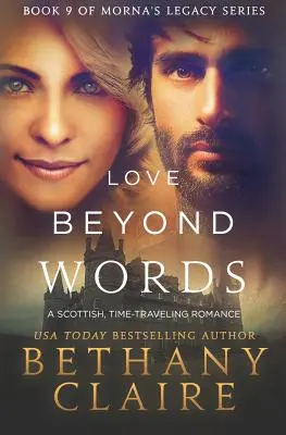 Dragoste dincolo de cuvinte: Un roman scoțian, călătoria în timp - Love Beyond Words: A Scottish, Time Travel Romance