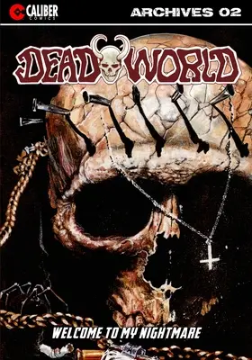 Deadworld Archives - Cartea a doua - Deadworld Archives - Book Two