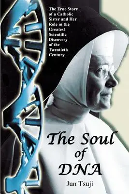 Sufletul ADN-ului - The Soul of DNA