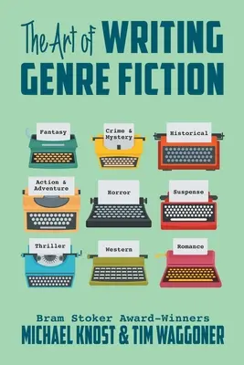 Arta de a scrie ficțiune de gen - The Art of Writing Genre Fiction