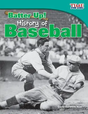 Bateți! Istoria baseball-ului - Batter Up! History of Baseball