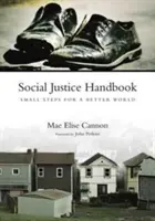Manual de justiție socială: Pași mici pentru o lume mai bună - Social Justice Handbook: Small Steps for a Better World