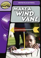 Rapid Phonics Step 3: Make a Wind Vane (Non-ficțiune) - Rapid Phonics Step 3: Make a Wind Vane (Non-fiction)