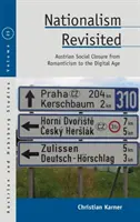 Naționalismul revizitat: Închiderea socială austriacă de la romantism la era digitală - Nationalism Revisited: Austrian Social Closure from Romanticism to the Digital Age