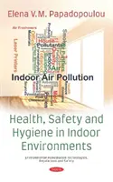 Sănătate, siguranță și igienă în mediile interioare - Health, Safety and Hygiene in Indoor Environments