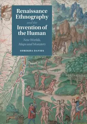Etnografia renascentistă și inventarea omului - Renaissance Ethnography and the Invention of the Human