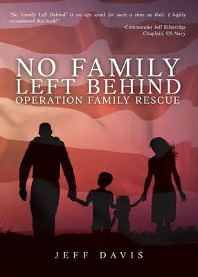 Nicio familie lăsată în urmă: Operațiunea de salvare a familiei - No Family Left Behind: Operation Family Rescue