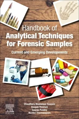 Handbook of Analytical Techniques for Forensic Samples: Dezvoltări actuale și emergente - Handbook of Analytical Techniques for Forensic Samples: Current and Emerging Developments